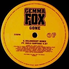 Gemma Fox - Gone (Delinquent Remix)