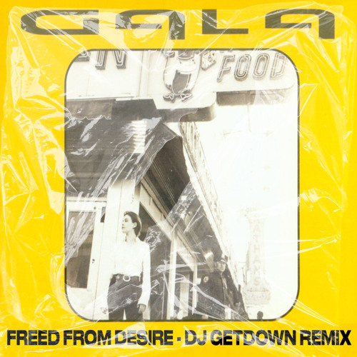 Freed From Desire (Dj Getdown Remix 2022)