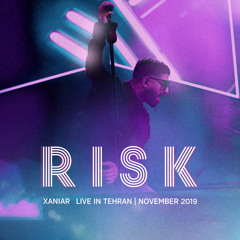 Risk (Live in Tehran)