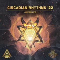 Circadian Rhythms '22  ⬝ Another Life