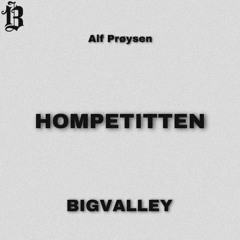 BigValley - HompeTitten