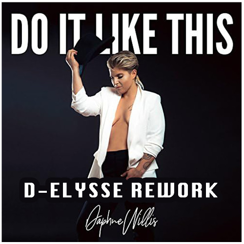 BACKLAWA REWORK - DAPHNE WILLIS - DO IT LIKE THIS