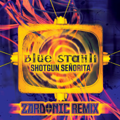 Shotgun Senorita (Zardonic Remix)