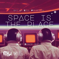Space Is The Place 002 - Deep Space Radio  05-13-2023