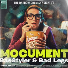 The Darrow Chem Syndicate - Mocument (BasStyler & Bad Legs Remix)