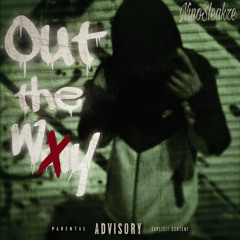 Out the way (Prod.A1Brzy)