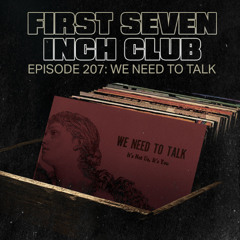Episode 207 - We Need To Talk