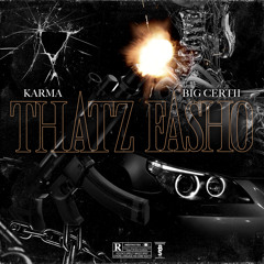 KaRmz ft Big Certi - That’z Fasho