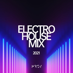 Electro House Mix 2021