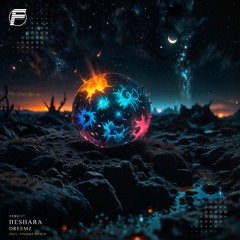 HESHARA - Dreemz (Findike Remix)
