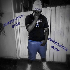 Currently High, Currently Onn