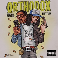 Othrodox Babytron Certified Trapper mixx