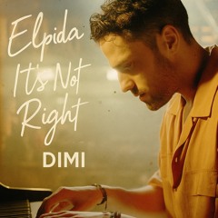 Elpida X Its not right - DIMI Mashup
