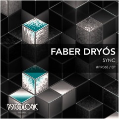 Faber Dryós - Sync (Original Mix) #PR068