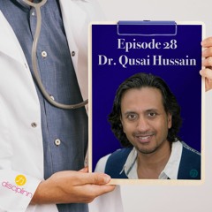 E28 | Dr. Qusai Hussain | Mental Health Expert | Psychologist | Lawyer | Tech Entrepreneur