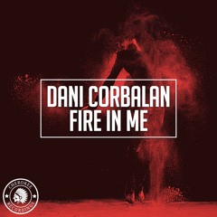 Dani Corbalan - Fire In Me (Radio Edit)