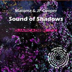 Matoma & JP Cooper - Sound of Shadows (𝔻𝕁𝔸ℝℂ𝔸𝔻𝔼 Remix)