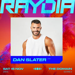 DJ Dan Slater - RAYDIA Festival 2025