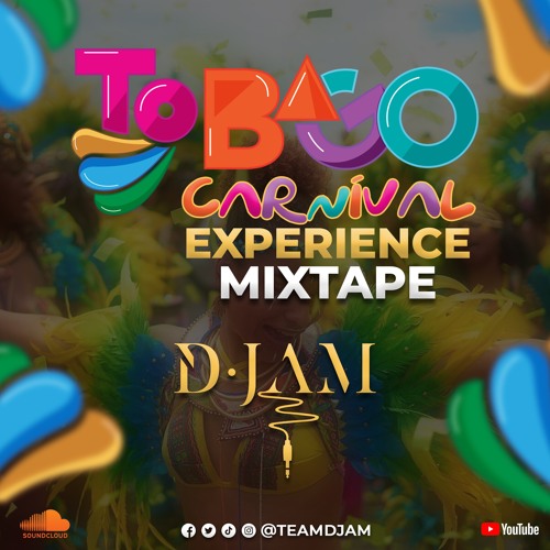 TOBAGO CARNIVAL EXPERIENCE MIXTAPE 2022 BY TEAM DJAM