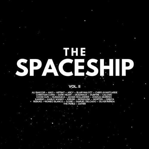 SPACESHIP — VOL. II ft. (ARGY, ARTBAT, DARK HEART and many more..)