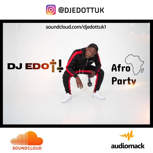 DJ EDOTT - Spazzed Out (Afrobeat Mix) - 🔥🔥🔥 AFRO PARTY 2021 🔥🔥🔥 🇳🇬🇨🇩🇬🇭🇦🇴🇨🇮🇿🇦