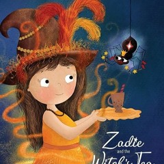 ⏳ READ EPUB Zadie and the Witch's Tea Full