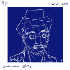 Laser Ludi - Busbahnhof Blues || RWCast #24