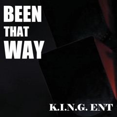 Kell x Been That Way