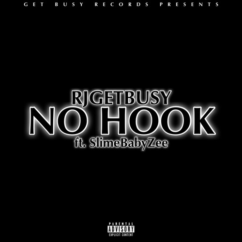 RJGETBUSY - No Hook (ft. SlimeBabyZee) [prod. Loko La’Flare]