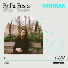 Bella Festa Mix Series009 - Odhran