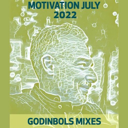 Godinbols Motivation July 2022