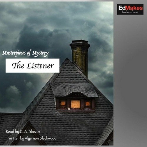 The Listener (2 of 2) [Masterpieces of Mystery: Supernatural Crime Thursdays Free Audiobook] [1/9]