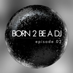 DJ ALEX pres. BORN 2 BE A DJ episode 02 (2022-11-04)
