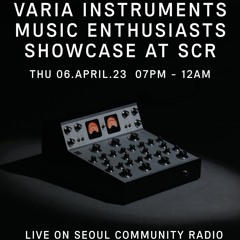 2023 - 04 - 06 Varia Instruments Music Enthusiast Showcase - Kibum