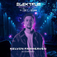Elektrum DJ Contest 2025 I KELVIN FARHEAVEN