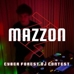 Mazzon @ Cyber Forest DJ Contest