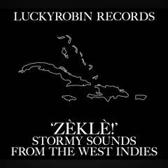 'Zèklè! 6' Stormy Sounds From The West Indies