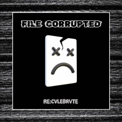 File Corrupted (Clip)