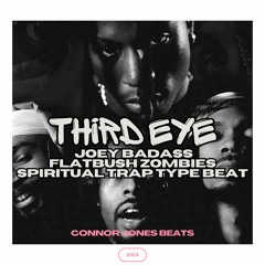 Third Eye - Joey Badass x Flatbush Zombies Spiritual Trap Type Beat