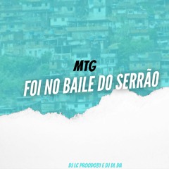 MTG FOI NO BAILE DO SERRÃO - DJ LC PROOD031 E DJ DL DA ESPANHA