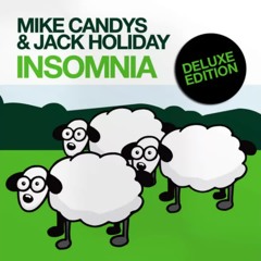 Insomnia (Late Night redub)- Mike Candys & Jack Holiday