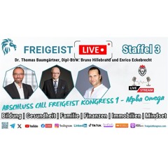 FREIGEIST KONGRESS 1.0 - DAS FINALE - ALPHA OMEGA - Die Quintessenz