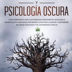 [PDF] DOWNLOAD FREE Manipulaci?n y Psicolog?a Oscura: C?mo aprender a leer a las