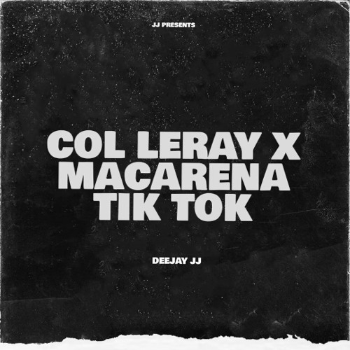 COI LERAY X MACARENA TIC TOC PT2🔊