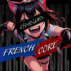 FRENCHCORE