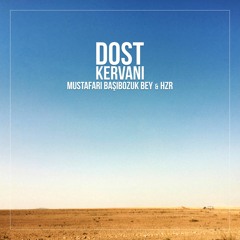 Dost Kervanı