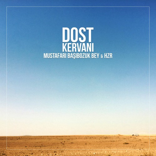 Dost Kervanı