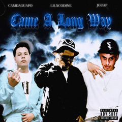 Came A Long Way (ft. Camdaguapo & Jguap)