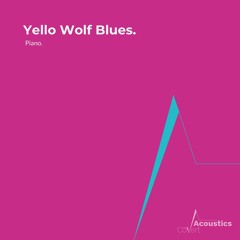 Yello Wolf Blues