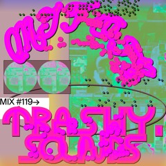 119 📡 Trashy.sounds 🇲🇽 (Mitote)